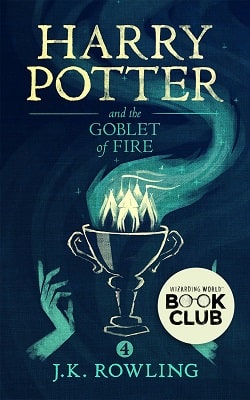 Harry Potter and the Goblet of Fire (Harry Potter 4)