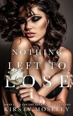 Nothing Left to Lose (Guarded Hearts 1)