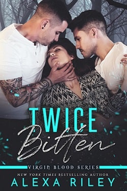 Twice Bitten (Virgin Blood 3) by Alexa Riley.jpg