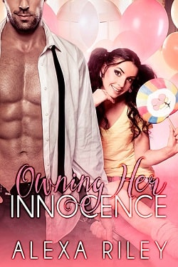 Owning Her Innocence (Innocence 1) by Alexa Riley.jpg