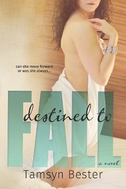 Destined to Fall by Tamsyn Bester