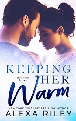 Keeping Her Warm by Alexa Riley