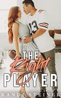 The Right Player by Kandi Steiner