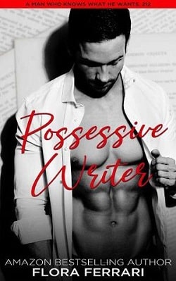 Possessive Writer by Flora Ferrari