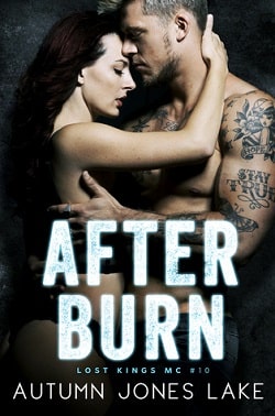 After Burn (Lost Kings MC 10) by Autumn Jones Lake