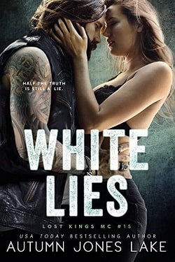 White Lies (Lost Kings MC 15) by Autumn Jones Lake