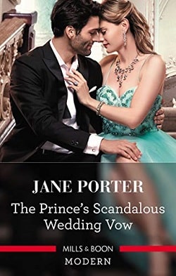 The Prince's Scandalous Wedding Vow by Jane Porter