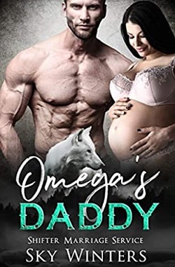 Omega's Daddy (Shifter Marriage Service 4) by Sky Winters