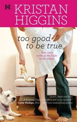 Too Good to Be True by Kristan Higgins