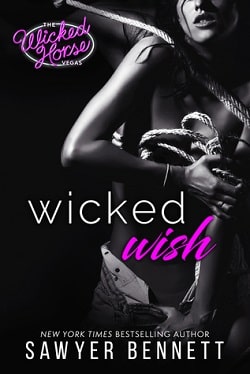 Wicked Wish (The Wicked Horse Vegas 2) by Sawyer Bennett