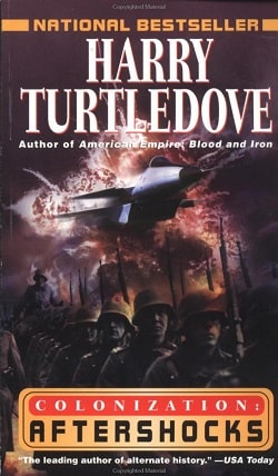 Aftershocks (Colonization 3) by Harry Turtledove