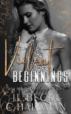 Violent Beginnings (The Moretti Crime Family 2) by Cassandra Hallman, J.L. Beck