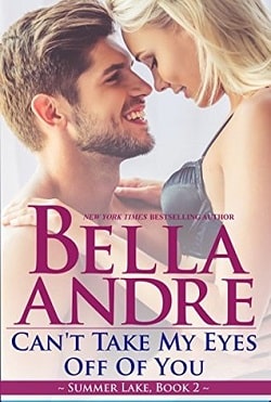 Can't Take My Eyes Off of You (Summer Lake 2) by Bella Andre