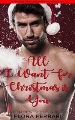 All I Want for Christmas is You by Flora Ferrari