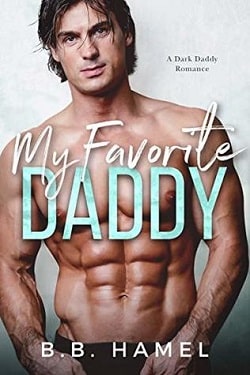 My Favorite Daddy (Dark Daddies 6) by B.B. Hamel