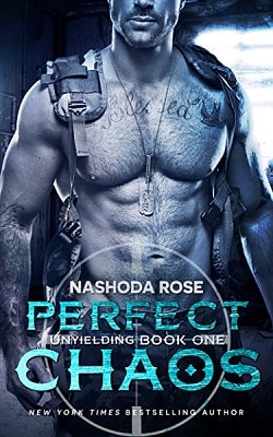 Perfect Chaos (Unyielding 1) by Nashoda Rose