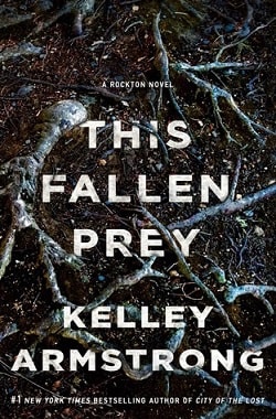 This Fallen Prey (Rockton 3) by Kelley Armstrong