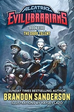 The Dark Talent (Alcatraz 5) by Brandon Sanderson