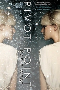 Pivot Point (Pivot Point 1) by Kasie West