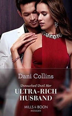 Untouched Until Her Ultra-Rich Husband by Dani Collins