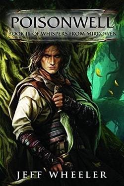 Poisonwell (Whispers from Mirrowen 3) by Jeff Wheeler