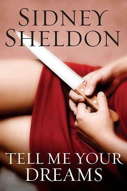 Tell Me Your Dreams by Sidney Sheldon