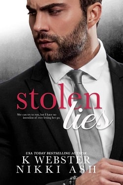 Stolen Lies (Truths and Lies 2) by K. Webster, Nikki Ash