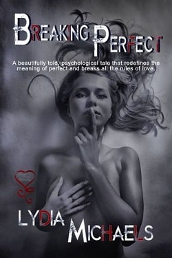 Breaking Perfect by Lydia Michaels