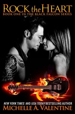 Rock the Heart (Black Falcon 1) by Michelle A. Valentine