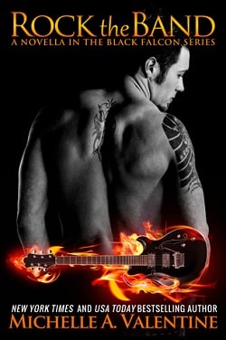 Rock the Band (Black Falcon 1.5) by Michelle A. Valentine