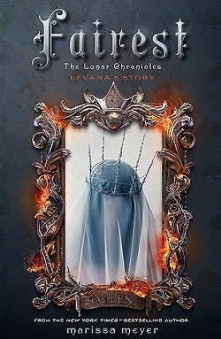 Fairest (The Lunar Chronicles 3.5) by Marissa Meyer