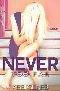 Never Too Far (Too Far 2) by Abbi Glines