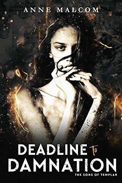 Deadline to Damnation (Sons of Templar MC 7) by Anne Malcom