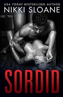 Sordid (Sordid 1) by Nikki Sloane