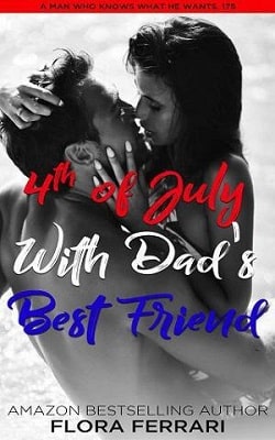 4th of July With Dad's Best Friend by Flora Ferrari