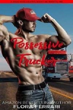 Possessive Trucker by Flora Ferrari