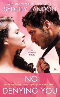 No Denying You (Danvers 5) by Sydney Landon