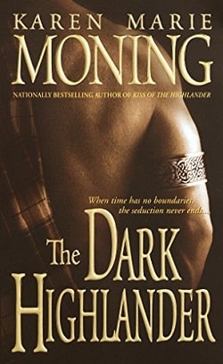 The Dark Highlander (Highlander 5) by Karen Marie Moning