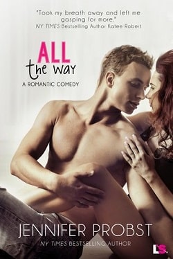 All the Way by Jennifer Probst