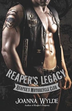 Reaper's Legacy (Reapers MC 2) by Joanna Wylde