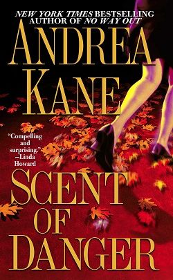 Scent of Danger by Andrea Kane