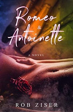 Romeo & Antoinette by Rob Ziser