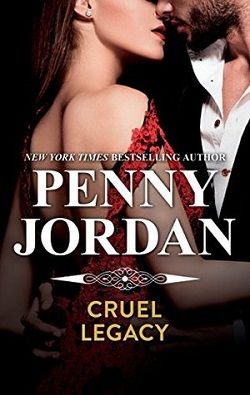 Cruel Legacy by Penny Jordan, Carol Marinelli