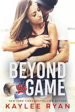 Beyond the Game by Kaylee Ryan