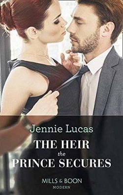 The Heir the Prince Secures by Jennie Lucas