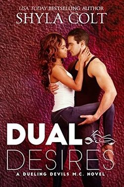 Dual Desires (Dueling Devils 1) by Shyla Colt