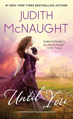 Until You (Westmoreland Saga 3) by Judith McNaught