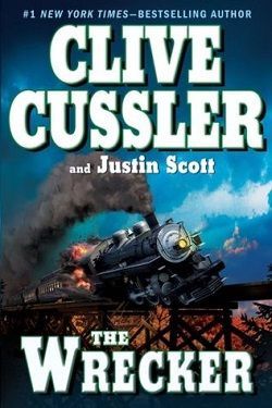 The Wrecker (Isaac Bell 2) by Clive Cussler