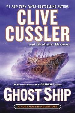 Ghost Ship (NUMA Files 12) by Clive Cussler