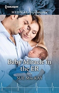 Baby Miracle in the ER by Sue MacKay